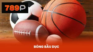 Bóng Bầu Dục – Bộ Môn Thể Thao Top 1 Dành Cho Các Bet Thủ